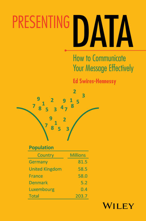 Book cover of Presenting Data: How to Communicate Your Message Effectively