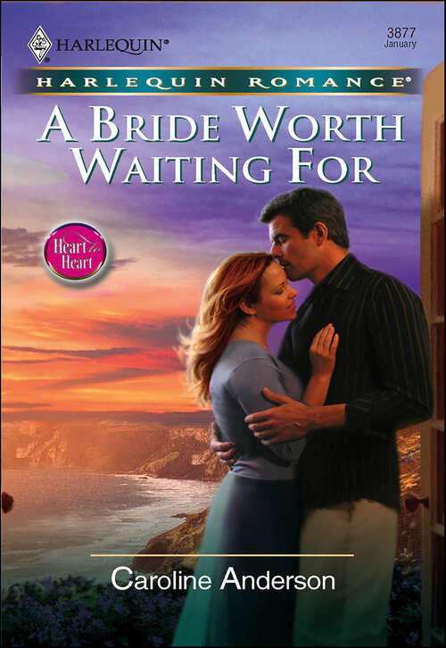 Book cover of A Bride Worth Waiting For (Heart to Heart)