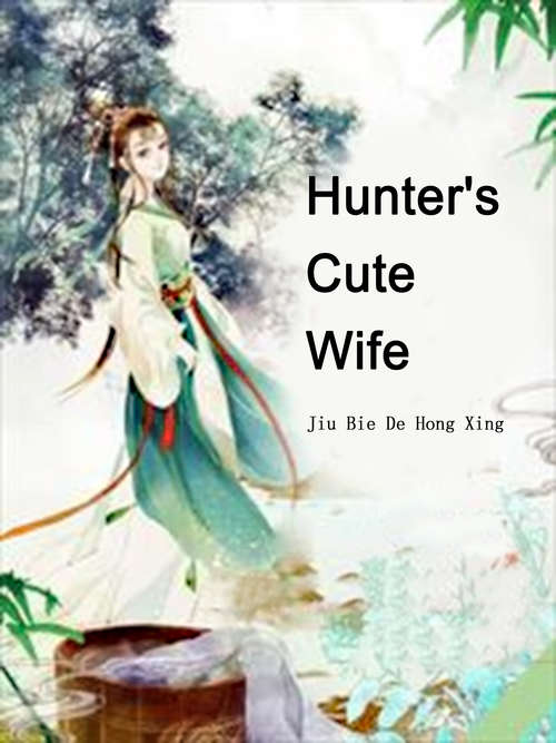 Hunter's Cute Wife: Volume 5 (Volume 5 #5)
