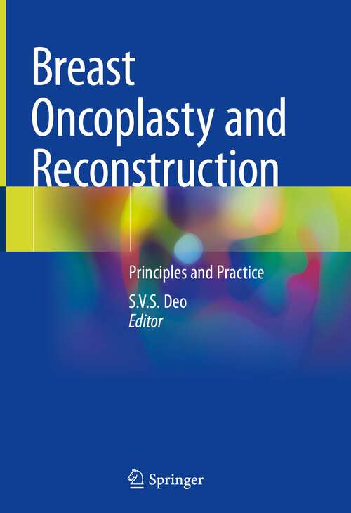 Book cover of Breast Oncoplasty and Reconstruction: Principles and Practice (1st ed. 2023)