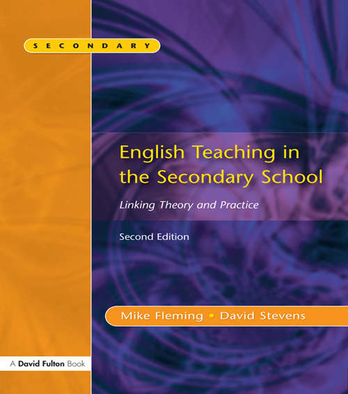 English Teaching in the Secondary School 2/e: Linking Theory and Practice