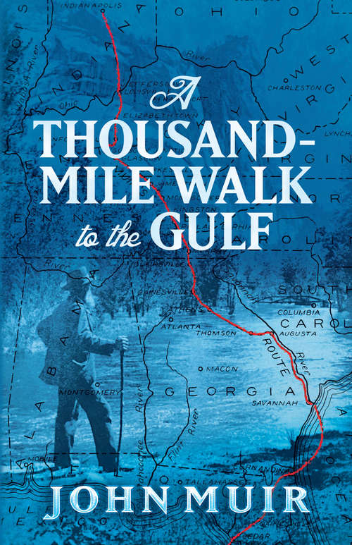 Book cover of A Thousand-Mile Walk to the Gulf (Penguin Nature Library)