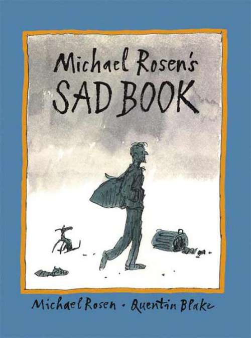 Book cover of Michael Rosen's Sad Book