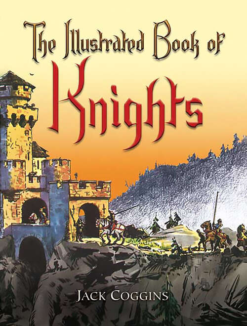 Book cover of The Illustrated Book of Knights (Dover Children's Classics)