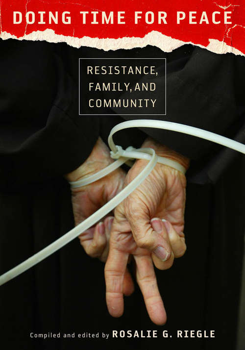 Book cover of Doing Time for Peace: Resistance, Family, and Community