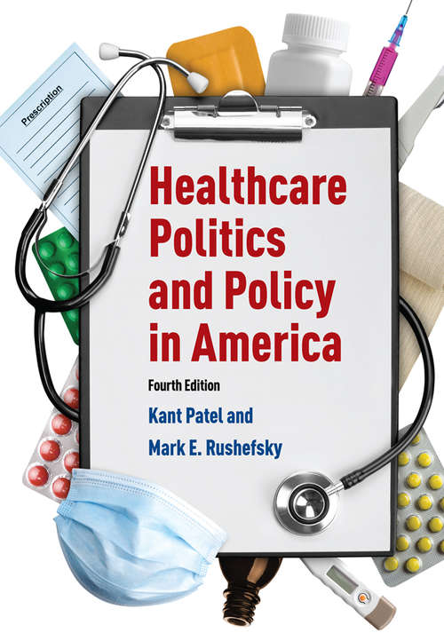 Book cover of Healthcare Politics and Policy in America: 2014