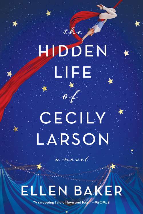 Book cover of The Hidden Life of Cecily Larson: A Novel
