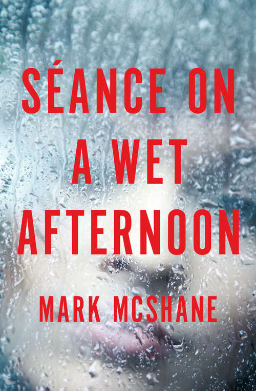 Book cover of Séance on a Wet Afternoon