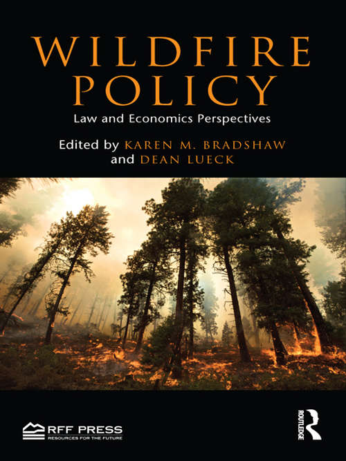 Wildfire Policy: Law and Economics Perspectives