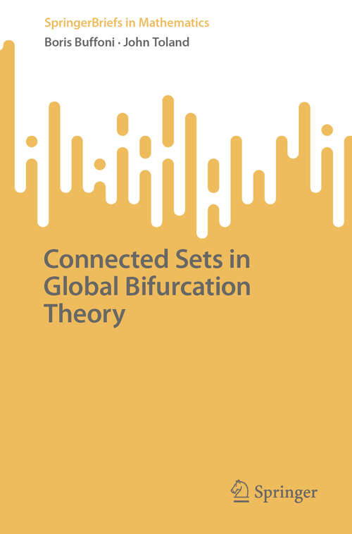 Book cover of Connected Sets in Global Bifurcation Theory (SpringerBriefs in Mathematics)