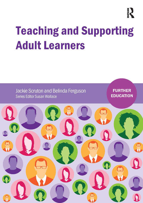 Book cover of Teaching and Supporting Adult Learners (1) (Further Education)