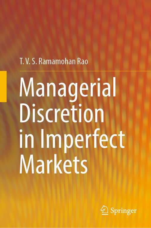 Book cover of Managerial Discretion in Imperfect Markets (1st ed. 2023)