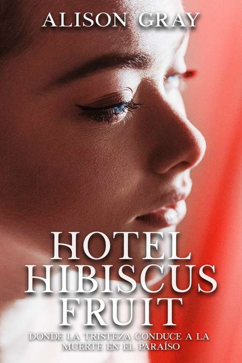 Book cover of Hotel Hibiscus Fruit