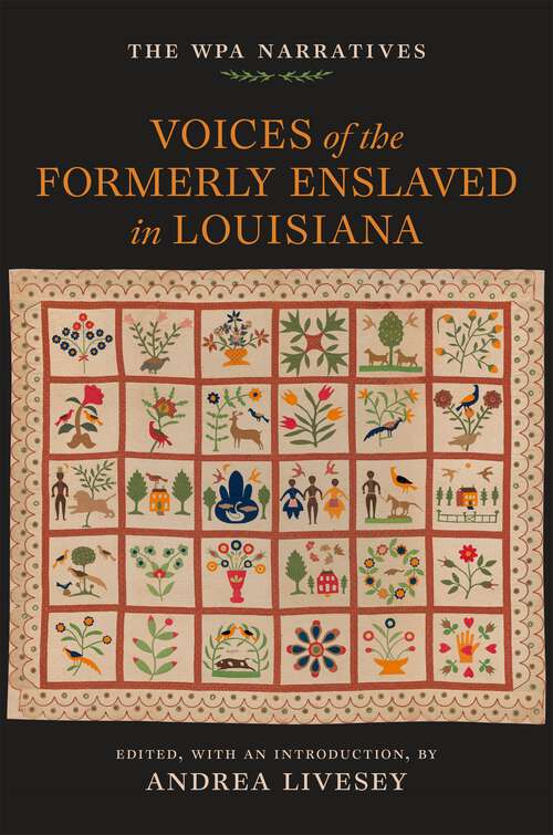 Book cover of Voices of the Formerly Enslaved in Louisiana: The WPA Narratives