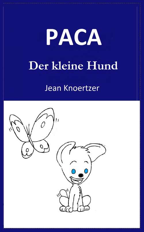 Book cover of Paca. Der kleine Hund.