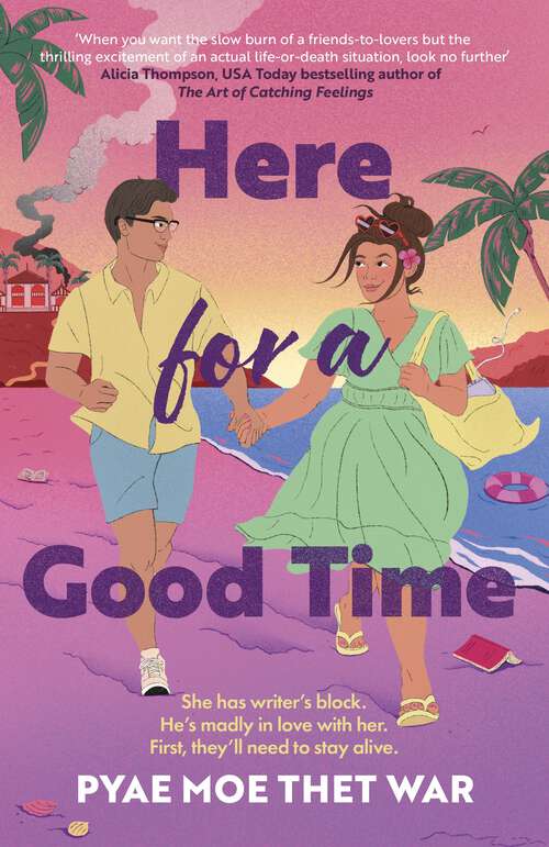 Book cover of Here for a Good Time