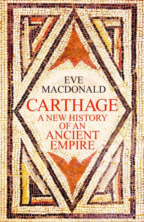 Book cover of Carthage: A new history of an ancient empire