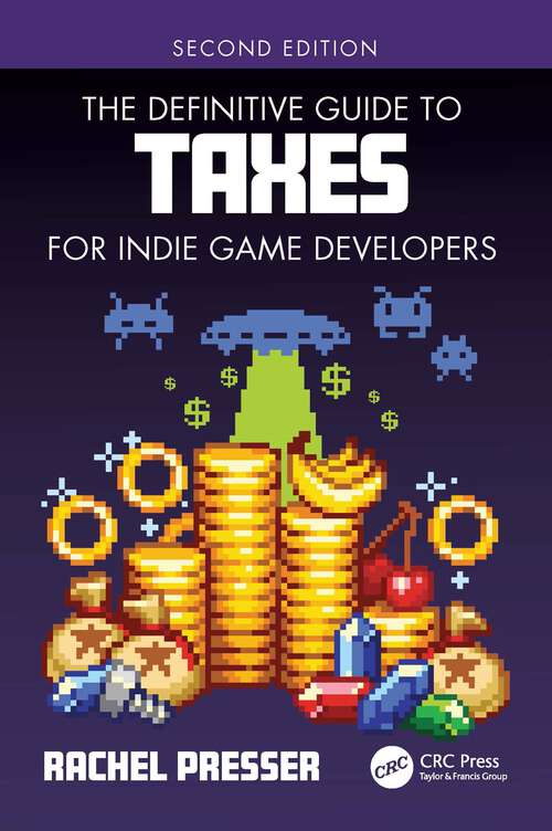 Book cover of The Definitive Guide to Taxes for Indie Game Developers (2)