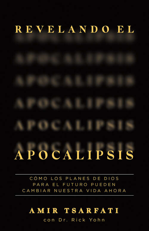 Book cover of Revelando el Apocalipsis / Revealing Revelation