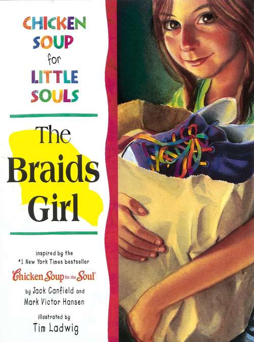 Chicken Soup for Little Souls: The Braids Girl