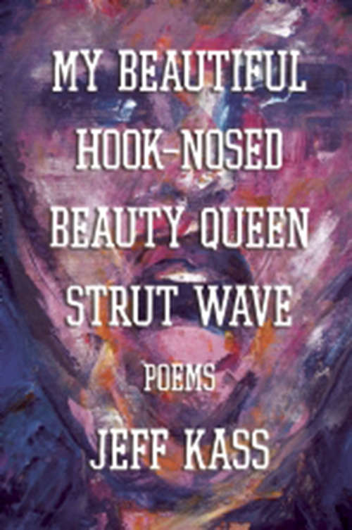 Book cover of My Beautiful Hook-Nosed Beauty Queen Strut Wave