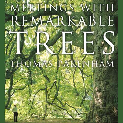 Book cover of Meetings With Remarkable Trees (CASSELL  ILLUSTRATED CLASSICS)