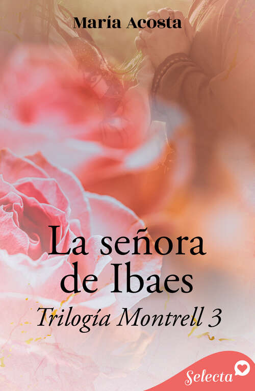 Book cover of La señora de Ibaes (Montrell: Volumen 3)