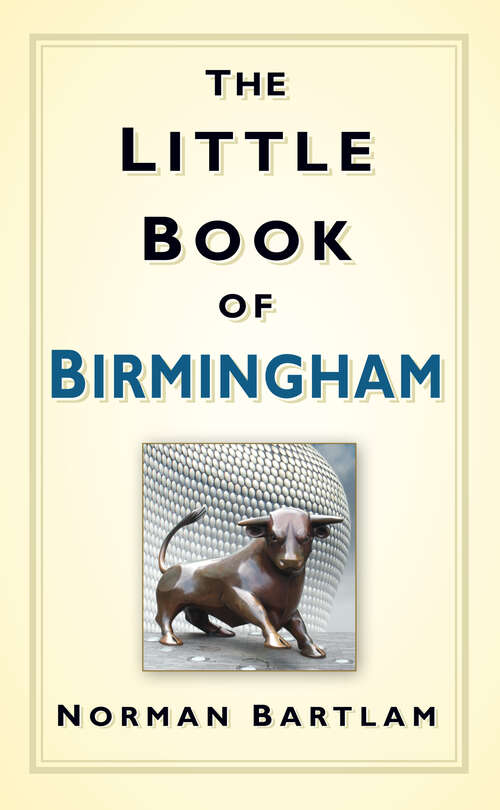 Book cover of The Little Book of Birmingham (Little Book Of)