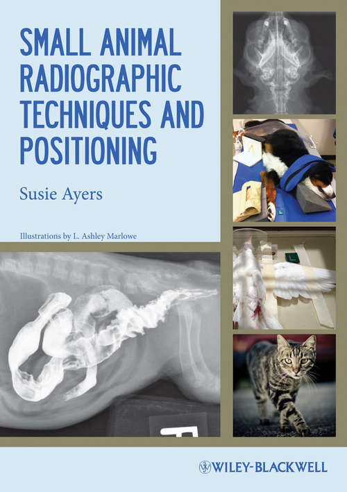 Book cover of Small Animal Radiographic Techniques and Positioning