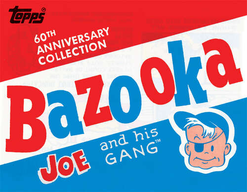 Book cover of Bazooka Joe and His Gang (60th Anniversary) (Topps)
