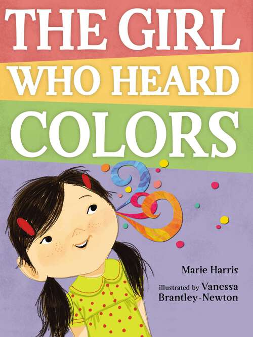 Book cover of The Girl Who Heard Colors
