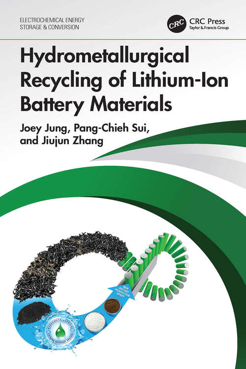 Book cover of Hydrometallurgical Recycling of Lithium-Ion Battery Materials (Electrochemical Energy Storage and Conversion)
