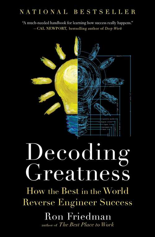Book cover of Decoding Greatness: How the Best in the World Reverse Engineer Success