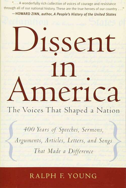 Book cover of Dissent In America: Voices That Shaped A Nation