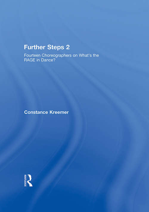 Book cover of Further Steps 2: Fourteen Choreographers on What's the R.A.G.E. in Modern Dance (2)