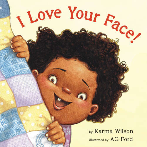 Book cover of I Love Your Face!