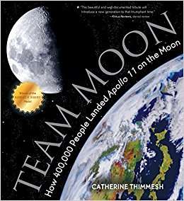 Book cover of Team Moon: How 400,000 People Landed Apollo 11 on the Moon