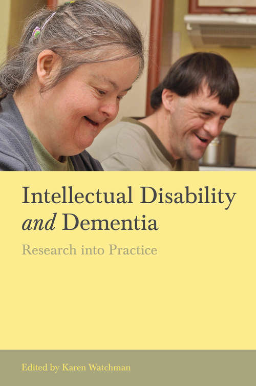 Intellectual Disability and Dementia: Research into Practice