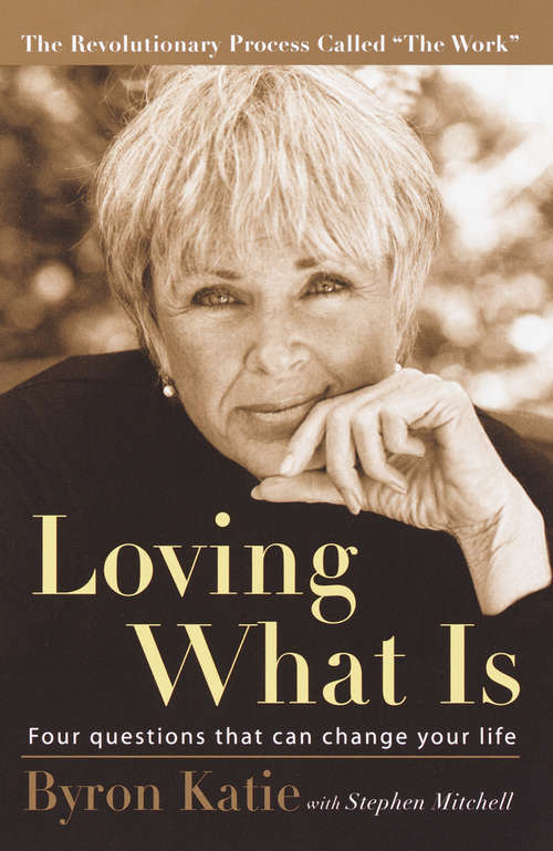 Book cover of Loving What Is