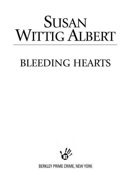 Bleeding Hearts (China Bayles Mystery #15)