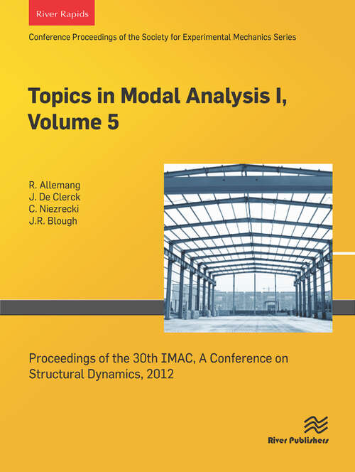 Book cover of Topics in Modal Analysis I, Volume 5: Proceedings of the 30th IMAC, A Conference on Structural Dynamics, 2012 (1)