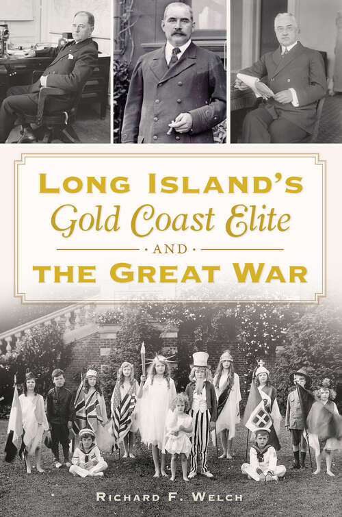 Long Island's Gold Coast Elite and the Great War