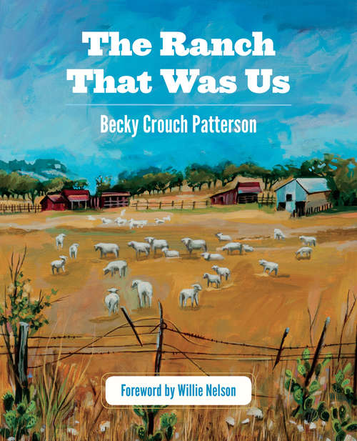 Book cover of The Ranch That Was Us