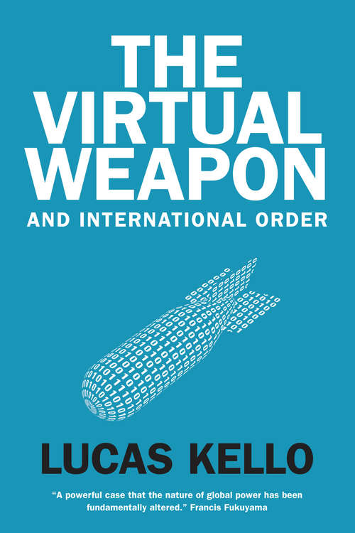 Book cover of The Virtual Weapon and International Order