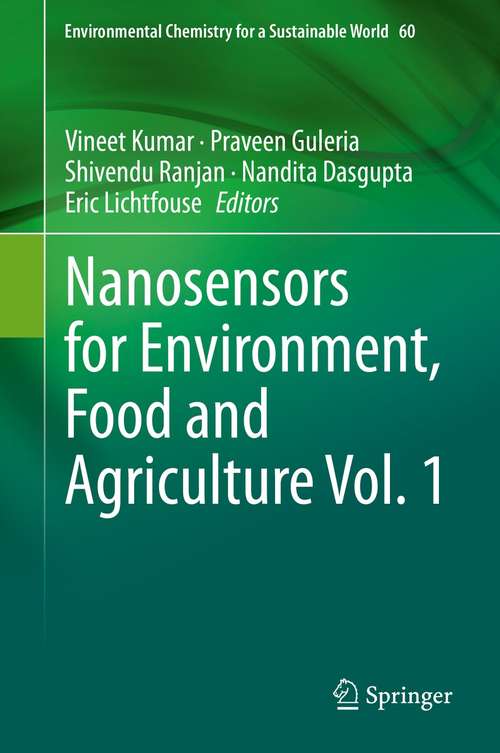 Nanosensors for Environment, Food and Agriculture Vol. 1 (Environmental Chemistry for a Sustainable World #60)