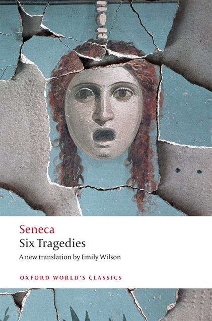 Book cover of Six Tragedies (Oxford World's Classics)