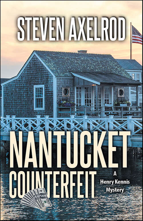Book cover of Nantucket Counterfeit (Henry Kennis Nantucket Mysteries #5)