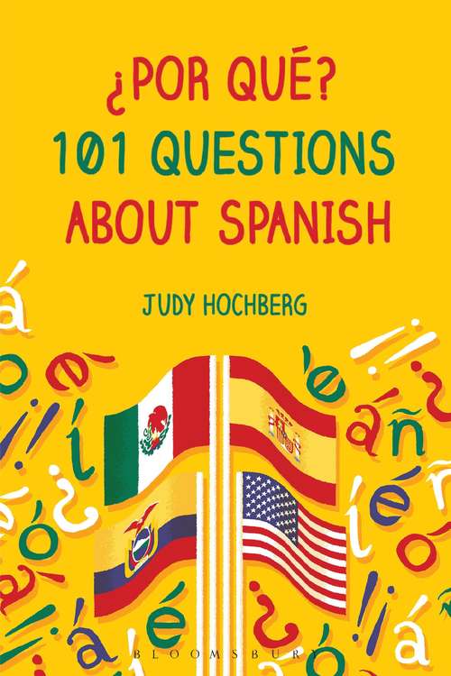 Book cover of ¿Por Qué? 101 Questions about Spanish