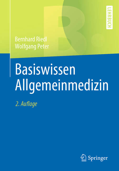 Basiswissen Allgemeinmedizin (Springer-lehrbuch Ser.)