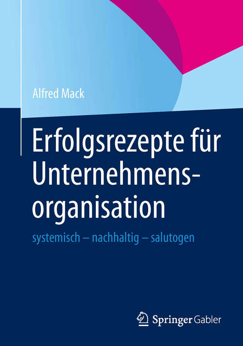 Book cover of Erfolgsrezepte für Unternehmensorganisation